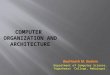 Computer Architecture and organization