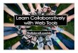 Learn Collaboratively with Web Tools