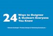 24 Ways to Outgrow and Outlearn Everyone (Including the Competition)