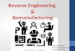 Reverse engineering vs remanufacturing