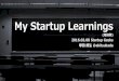 My Startup Learnings (短縮版)