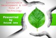 Sustainable development & the role of technology