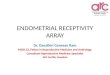 Endometrial receptivity assay, by Dr.Gayathiri
