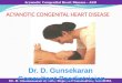 Acyanotic Congenital Heart Disease - ASD (Dr. Gunasekaran)