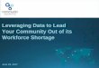 Leveraging Data to Lead Your Community Out of its Workforce Shortage