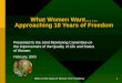 Office on the Status of Women: The Presidency 1 What Women Want…… Approaching 10 Years of Freedom Presented to the Joint Monitoring Committee on the Improvement