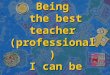 Being the best teacher (professional) I can be. What is the ONE most influential factor for student learning outside of what they bring to the learning