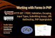 Working with Forms in PHP HTTP GET / POST, Validation, Escaping, Input Types, Submitting Arrays, URL Redirecting, PHP Superglobals Svetlin Nakov Technical