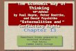 The Economic Way of Thinking 10e ©Prentice Hall 2003 1 “The Economic Way of Thinking” 10 th Edition by Paul Heyne, Peter Boettke, and David Prychitko “Externalities