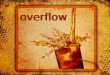 Overflow. Part 4 Overflowing Joy Overflow – perisseia “Superabundance”