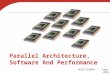 Parallel Architecture, Software And Performance UCSB CS240A, T. Yang, 2016