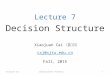 Xiaojuan Cai Computational Thinking 1 Lecture 7 Decision Structure Xiaojuan Cai （蔡小娟） Fall, 2015