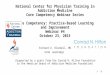 National Center for Physician Training in Addiction Medicine Core Competency Webinar Series   Core Competency: Practice-Based Learning and Improvement