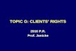 TOPIC G: CLIENTS’ RIGHTS 2016 P.R. Prof. Janicke
