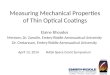 Measuring Mechanical Properties of Thin Optical Coatings Elaine Rhoades Mentors: Dr. Zanolin, Embry-Riddle Aeronautical University Dr. Gretarsson, Embry-Riddle