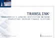 For producer use only. Not for distribution to the public. TRANSLINK ® TRANSAMERICA’S LENDING INSTITUTION NETWORK PROPRIETARY PREMIUM FINANCE PLATFORM