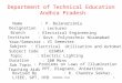 9EE605A.7to81 Department of Technical Education Andhra Pradesh Name Designation Branch Institute Year/Semester Subject Subject Code Topic Duration Sub