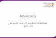 Advocacy Advocacy is taking action to help people say what they want, secure their rights, represent their interests