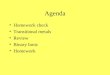 Agenda Homework check Transitional metals Review Binary Ionic Homework