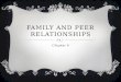 Family and Peer Relationships