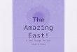 The Amazing East! A Tour Through The East Sarah & Kiara