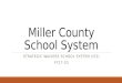 Miller County School System STRATEGIC WAIVERS SCHOOL SYSTEM (IE2) FY17-23