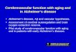 Cerebrovascular function with aging and in Alzheimer’s disease Alzheimer’s disease, Aβ and vascular hypotheses. Assessment of cerebral autoregulation and