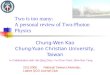 Chung-Wen Kao Chung-Yuan Christian University, Taiwan 23.5.2008 National Taiwan University, Lattice QCD Journal Club Two is too many: A personal review