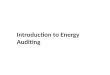 Introduction to Energy Auditing. Major Topics in Introduction to Energy Auditing Course Introduction to energy auditing Residential energy auditing Calculators