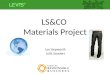 Ian Hepworth Julia Sanders LS&CO Materials Project