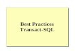 Best Practices Transact-SQL.  Transact-SQL Syntax Elements Batch Directives Comments Identifiers Types of Data Variables System Functions Operators Expressions