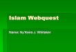 Islam Webquest Name: Ny’Keira J. Whitaker. Prohibited Islamic Foods (Haram) Source: