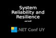 System Reliability and Resilience and stuff. Some things need to be cleared up first