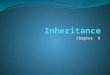 Chapter 9. Inheritance - Basics Inheritance is a mechanism that allows you to base a new class upon the definition of a pre-existing class Subclass inherits