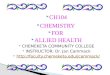 CH104  CHEMISTRY  FOR  ALLIED HEALTH  CHEMEKETA COMMUNITY COLLEGE  INSTRUCTOR: Dr. Jan Cammack