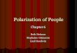 Polarization of People Chapter 6 Beth Holman Stephaine Grimason Liesl Goodwin