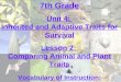 7th Grade Unit 4: Inherited and Adaptive Traits for Survival Lesson 2: