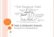 THE LITERARY ESSAY: Taming the Five-Paragraph Beast