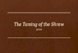 The Taming of the Shrew Act IV