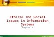 3.1 © 2010 by Prentice Hall Ethical and Social Issues in Information Systems Chapter 4