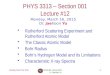 Monday, March 16, 2015PHYS 3313-001, Spring 2014 Dr. Jaehoon Yu 1 PHYS 3313 – Section 001 Lecture #12 Monday, March 16, 2015 Dr. Jaehoon Yu Rutherford