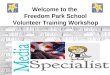 Welcome to the Freedom Park School Volunteer Training Workshop