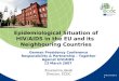 Ecdc.europa.eu Epidemiological Situation of HIV/AIDS in the EU and its Neighbouring Countries German Presidency Conference Responsibility & Partnership