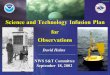 1 1/30/2016 NWS S&T Committee September 18, 2002 NWS S&T Committee September 18, 2002 David Helms Science and Technology Infusion Plan for Observations