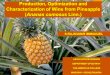 Production, Optimization and Characterization of Wine from Pineapple (Ananas comosus Linn.) ASSOCIATE PROFESSOR DEPARTMENT OF BOTANY THE AMERICAN COLLEGE