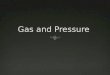 Gas and Pressure