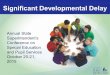 Significant Developmental Delay Annual State Superintendent’s Conference on Special Education and Pupil Services October 20-21, 2015