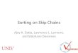 Sorting on Skip Chains Ajoy K. Datta, Lawrence L. Larmore, and Stéphane Devismes