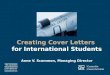 Careerservices.gwu.edu Creating Cover Letters for International Students Anne V. Scammon, Managing Director