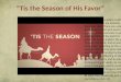 “Tis the Season of His Favor”